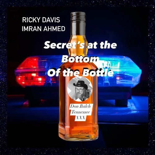 Secret’s at the Bottom of the Bottle (feat. Imran Ahmed)