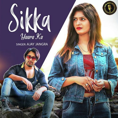 Sikka Yaara Ka