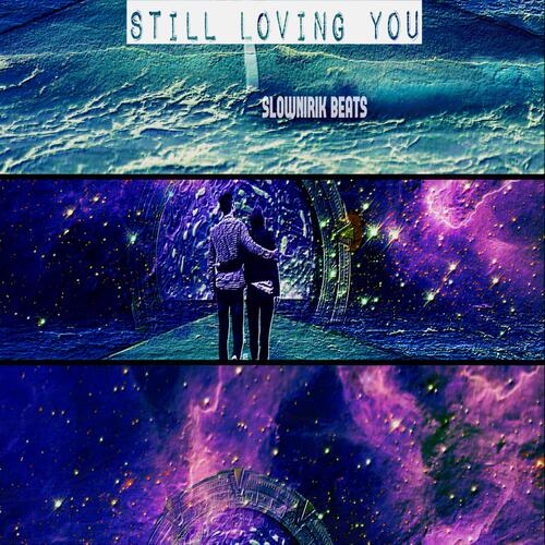 Still loving you