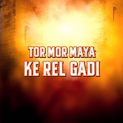 Tor Mor Maya Ke Rel Gadi-Mxola0VUYnw