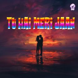 Tu hai meri jaan-Ki1dBR1GcUo