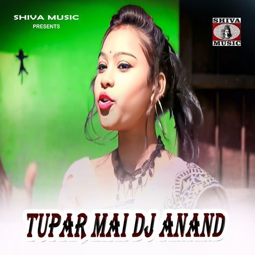 Tupar Mai Dj Anand