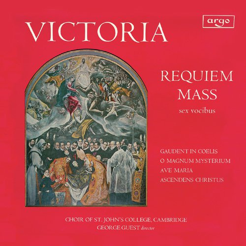 Victoria: Requiem Mass; O Magnum Mysterium; Ave Maria