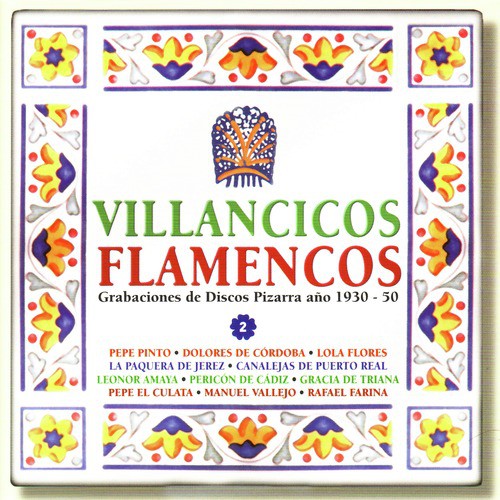Villancicos Flamencos - Grabaciones de Discos Pizarra año 1930-50, Vol. 2