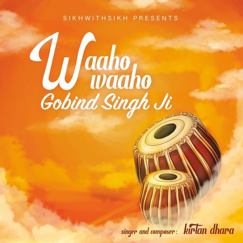 Waaho Waaho Gobind Singh Ji