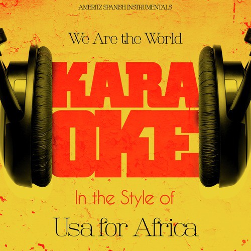 We Are the World (In the Style of USA for Africa) [Karaoke Version] - Single