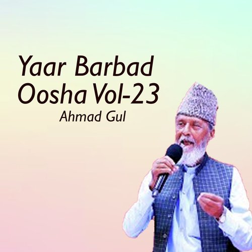 Yaar Barbad Oosha, Vol. 23