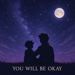 You Will Be Okay (Piano Version)