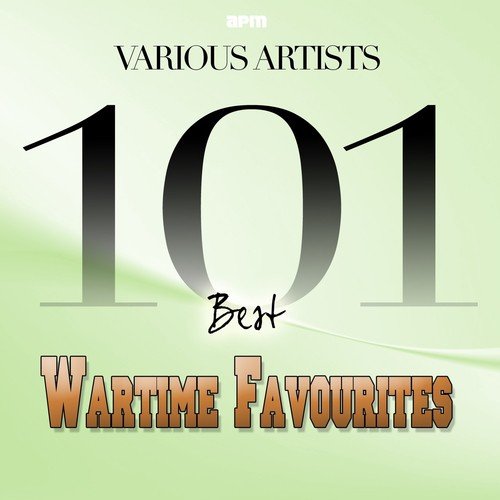 101 Best Wartime Favourites