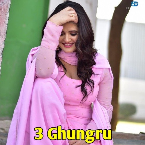 3 Ghungru