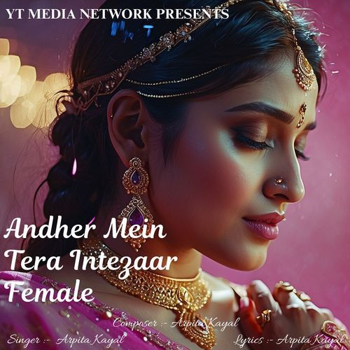 Andher Mein Tera Intezaar Female