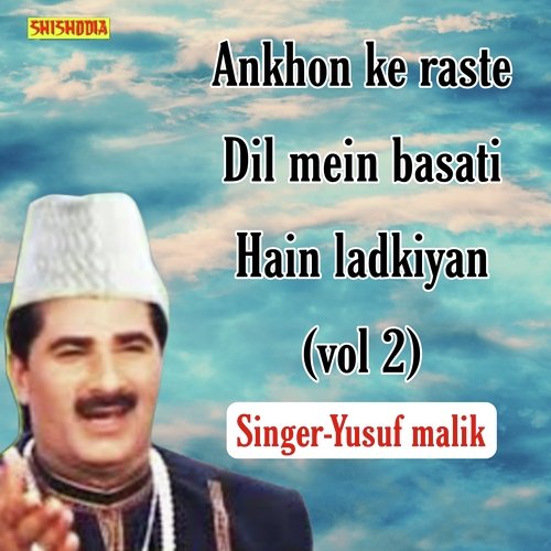 Ankhon Ke Raste Dil Mein Basati Hain Ladkiyan Vol 02