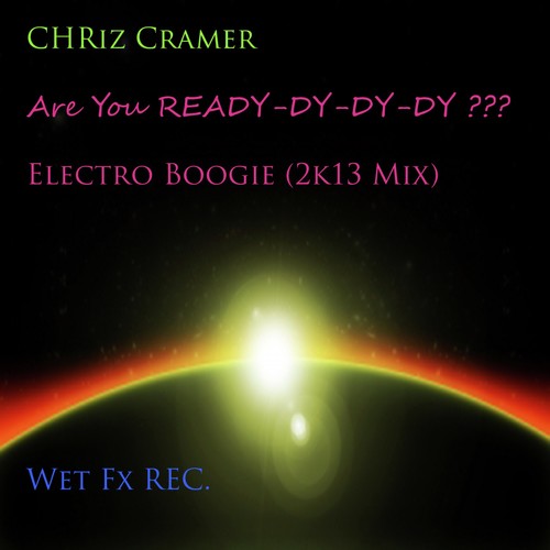 Are You Ready Dy Dy Dy ??? / Electro Boogie