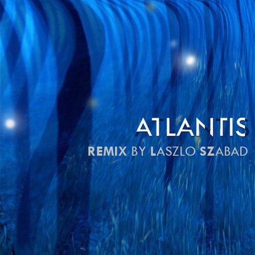 Atlantis (Dj Szabad Remix)