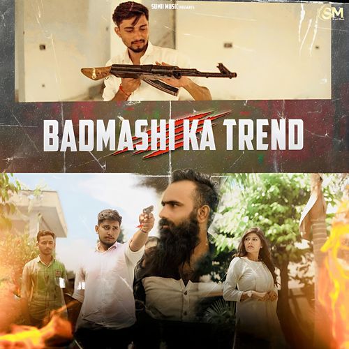 Badmashi Ka Trend