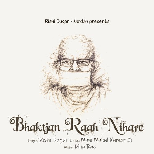 Bhaktjan Raah Nihare