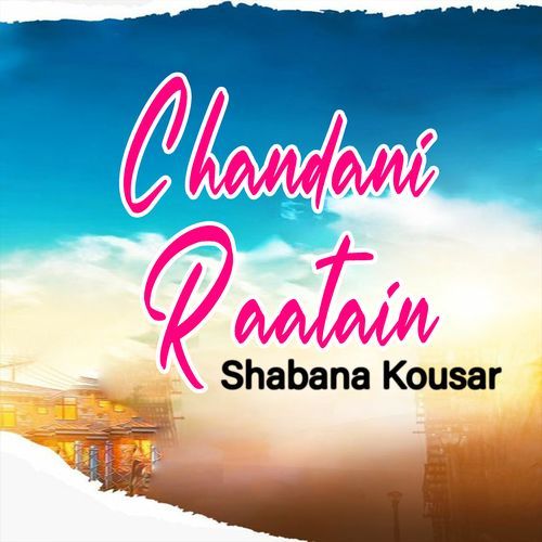 Chandani Raatain