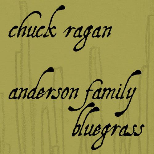 Chuck Ragan - Anderson Family Bluegrass