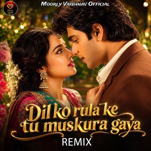 Dil Ko Rula Ke Tu Muskura Gaya (Remix)