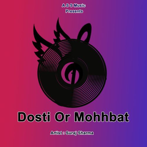 Dosti Or Mohhbat