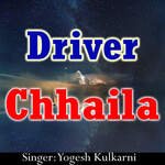 Driver Chhaila