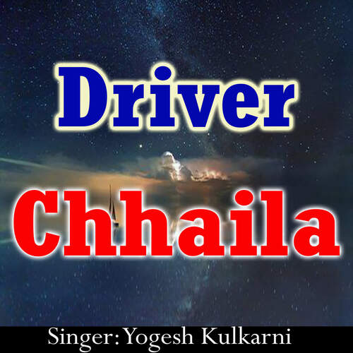 Driver Chhaila