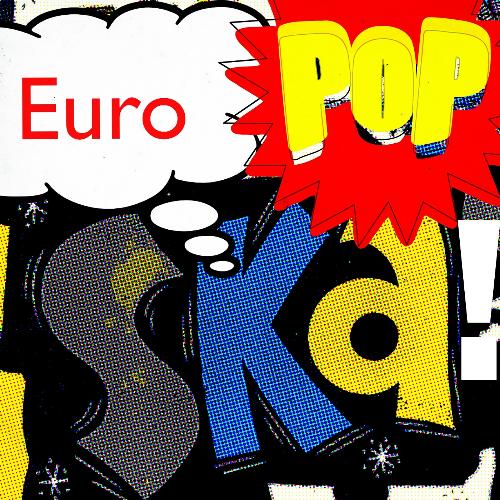 Euro Pop Ska!