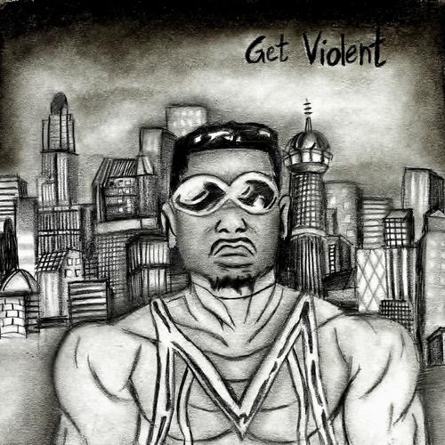 Get Violent (feat. Tt the Artist, Mike-Mike Zome, Ari Nicole & Bounge)