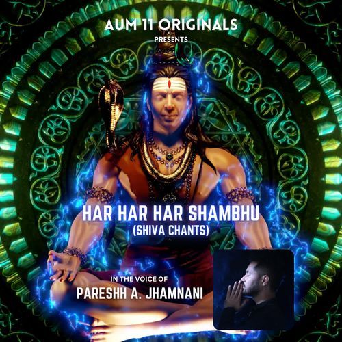 Har Har Har Shambhu (Shiva Chants)