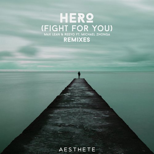 Hero (Fight for You) (The Remixes)