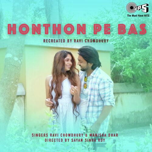 Honthon Pe Bas Recreated by Ravi Chowdhury (Cover)