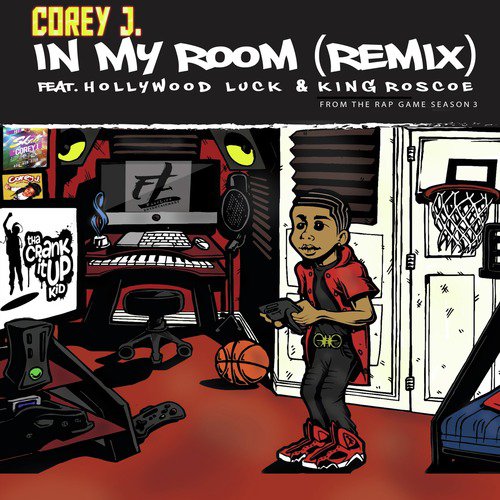 In My Room (Remix) [feat. Hollywood Luck & King Roscoe]