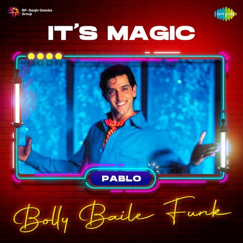 It' s Magic - Bolly Baile Funk