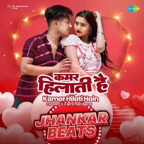 Kamar Hilati Hain - Jhankar Beats
