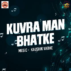 Kuvra Man Bhatke-PhomXjVqRXI