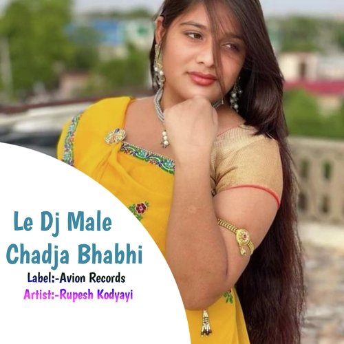 Le Dj Male Chadja Bhabhi