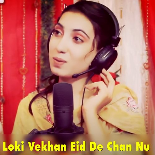 Loki vekhan eid de chan nu