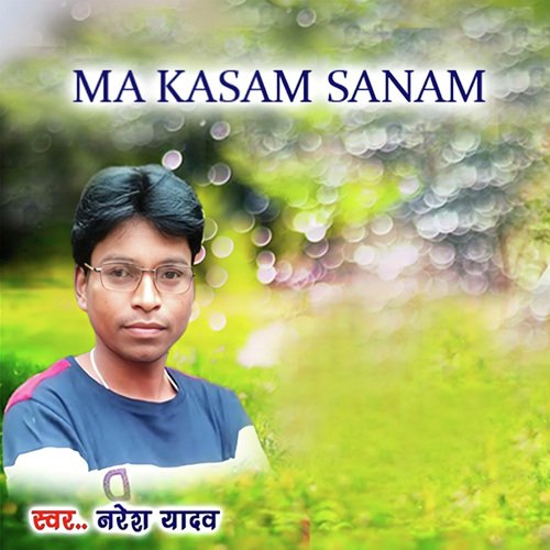 Ma Kasam Sanam
