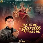 Maiya De Narate Aye Na