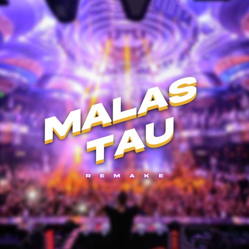 Malas Tau (Remake)_poster_image