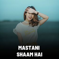 Mastani Shaam Hai-IyUlRRZhYAY