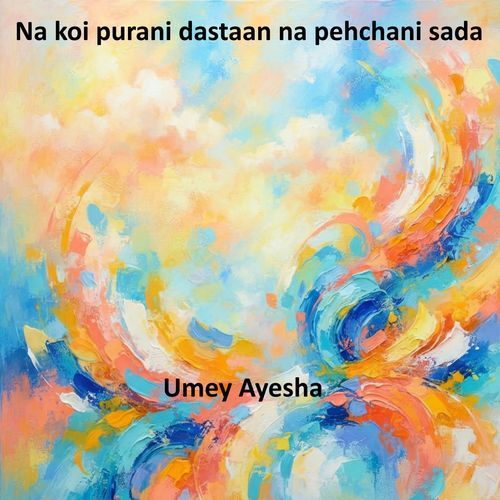 Na koi purani dastaan na pehchani sada
