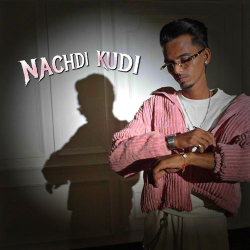 Nachdi Kudi