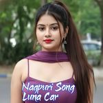 Nagpuri Song Luna Car