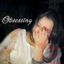 Obsessing-BCU6aEJ1XkI