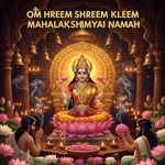 Om Hreem Shreem Kleem Mahalakshmyai Namah