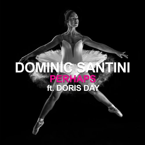 Perhaps (Dominic Santini Meets Doris Day)