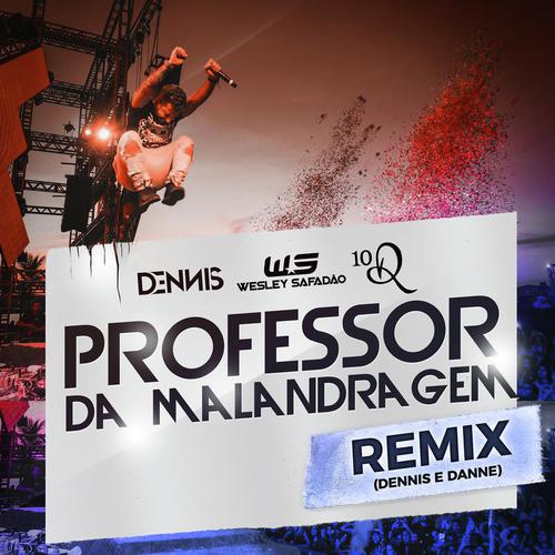 Professor Da Malandragem (Dennis DJ e DANNE Remix) cover art