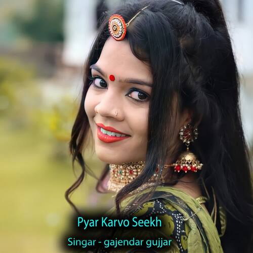 Pyar Karvo Seekh