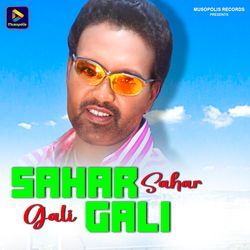 Sahar Sahar Gali Gali-FDEuaxdBWQc